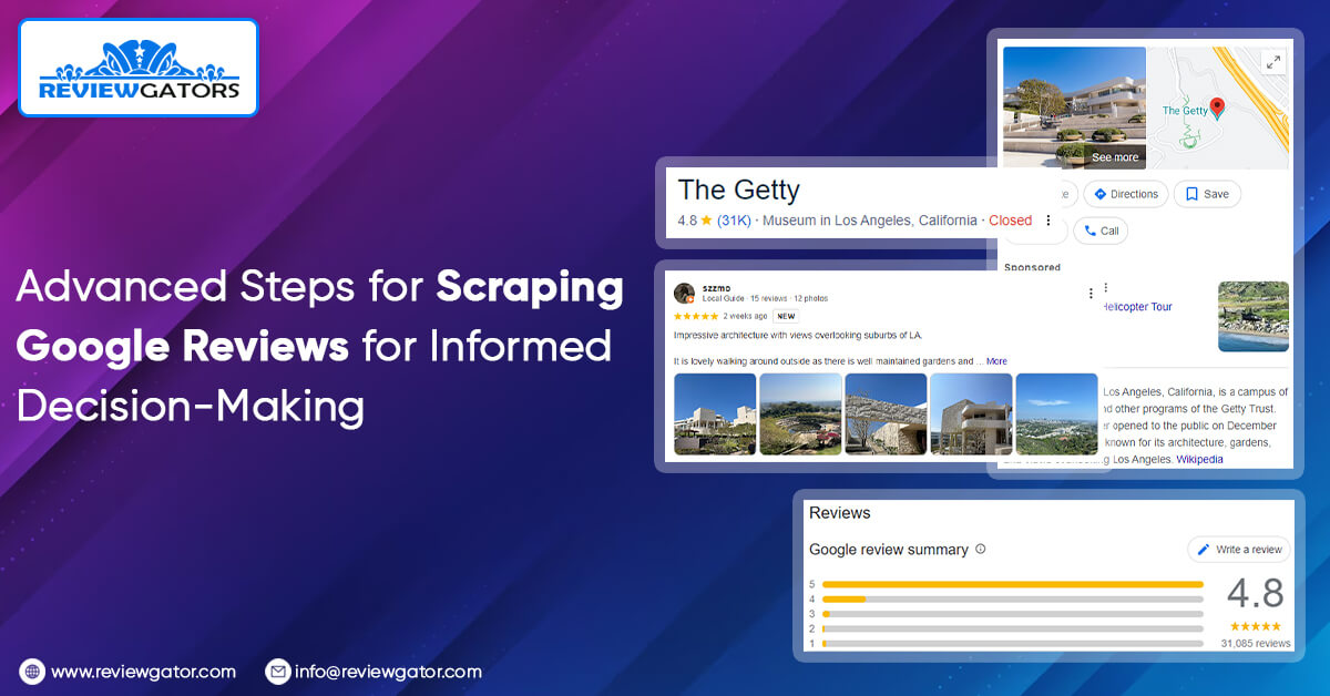 Advanced Steps for Scraping Google Reviews for Informed Decision-Making